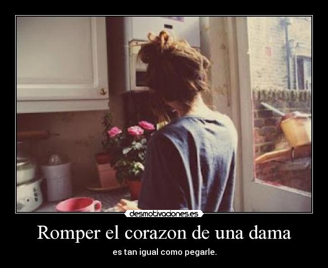 Romper el corazon de una dama - 