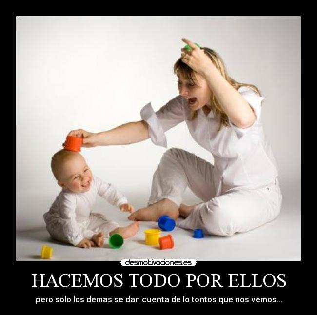 HACEMOS TODO POR ELLOS - 