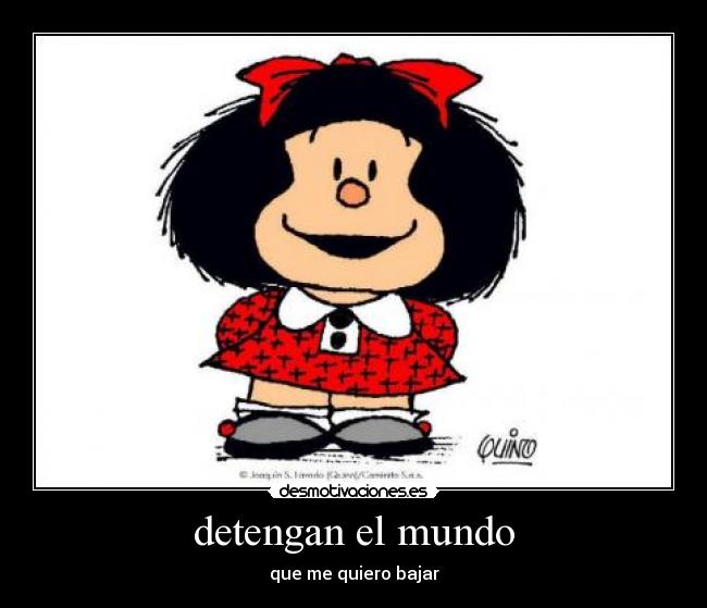 carteles mundo mafalda desmotivaciones