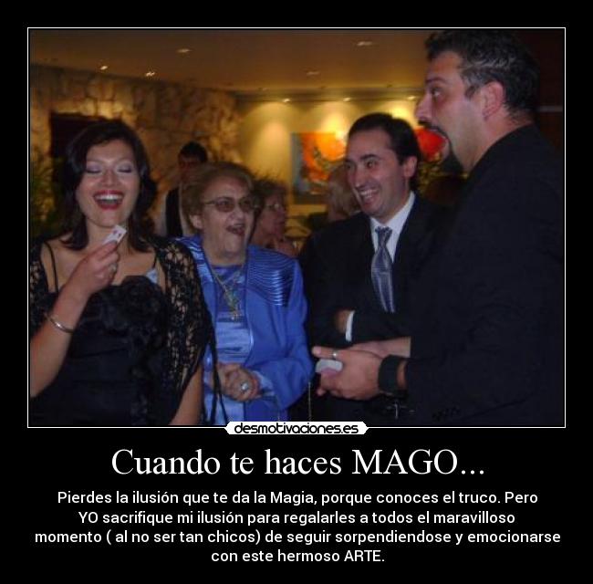 Cuando te haces MAGO... - 
