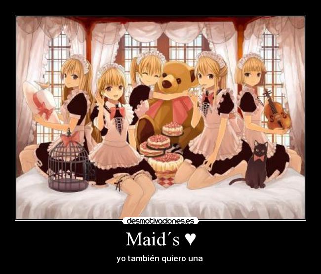 Maid´s ♥ - yo también quiero una ♥