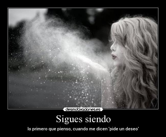 Sigues siendo - 
