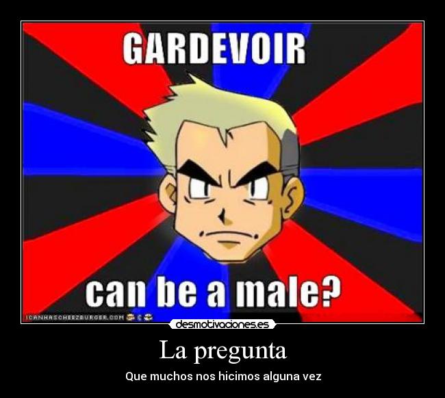 La pregunta - Que muchos nos hicimos alguna vez