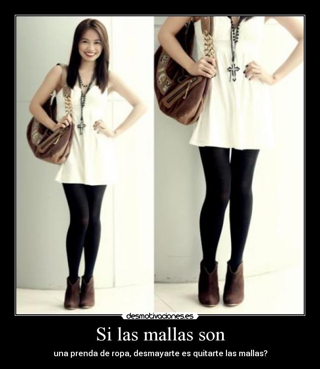 Si las mallas son - una prenda de ropa, desmayarte es quitarte las mallas?