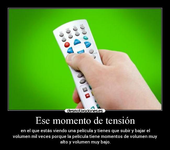 Ese momento de tensión -