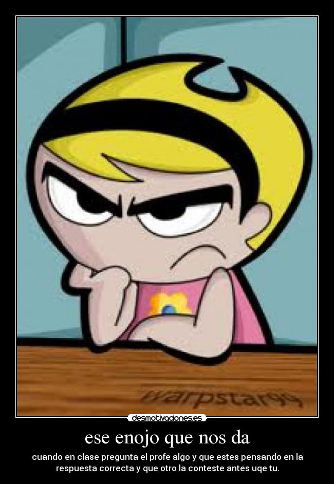 ese enojo que nos da - 