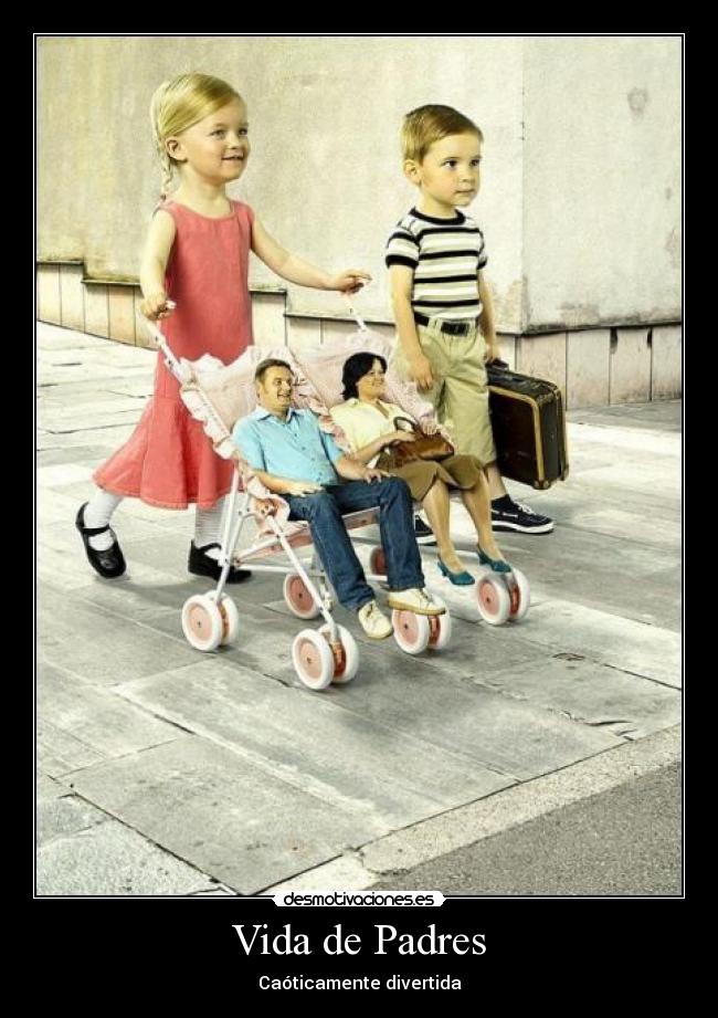 Vida de Padres - Caóticamente divertida