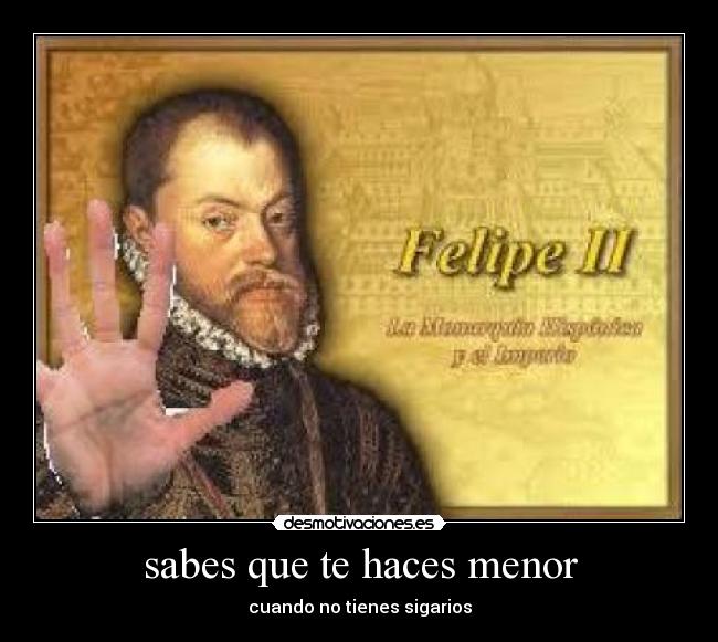 sabes que te haces menor -