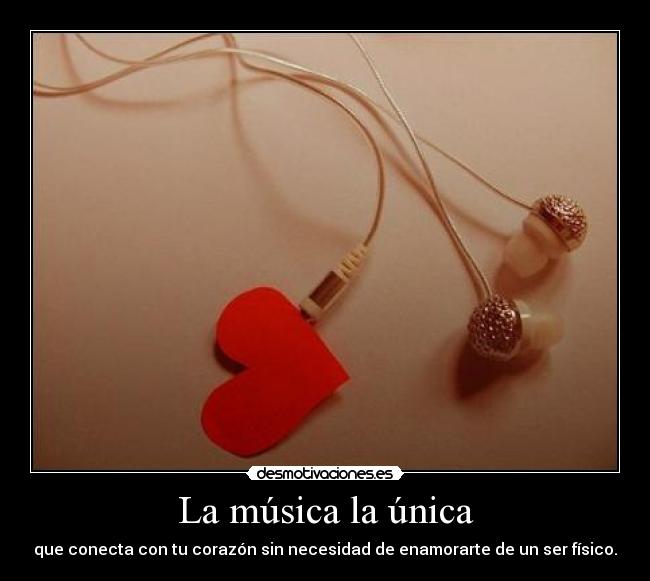 La música la única -