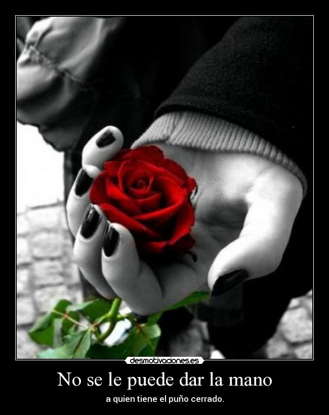 No se le puede dar la mano -