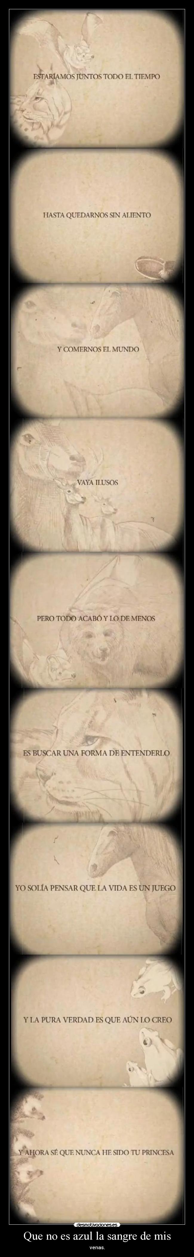 Que no es azul la sangre de mis - venas.