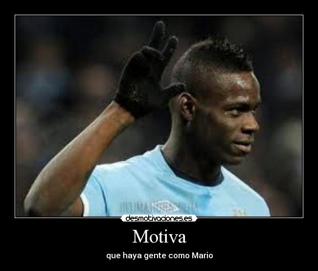 carteles mario balotelli desmotivaciones