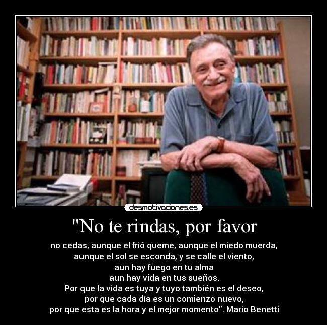 No te rindas, por favor -