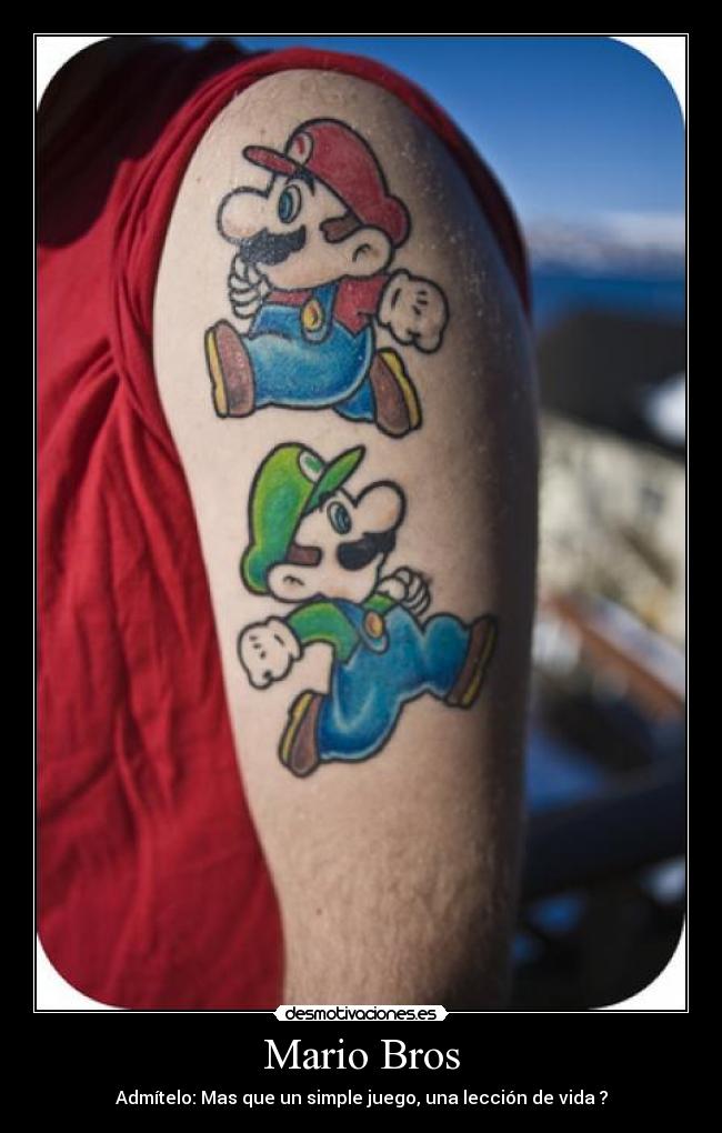 Mario Bros - Admítelo: Mas que un simple juego, una lección de vida ?
