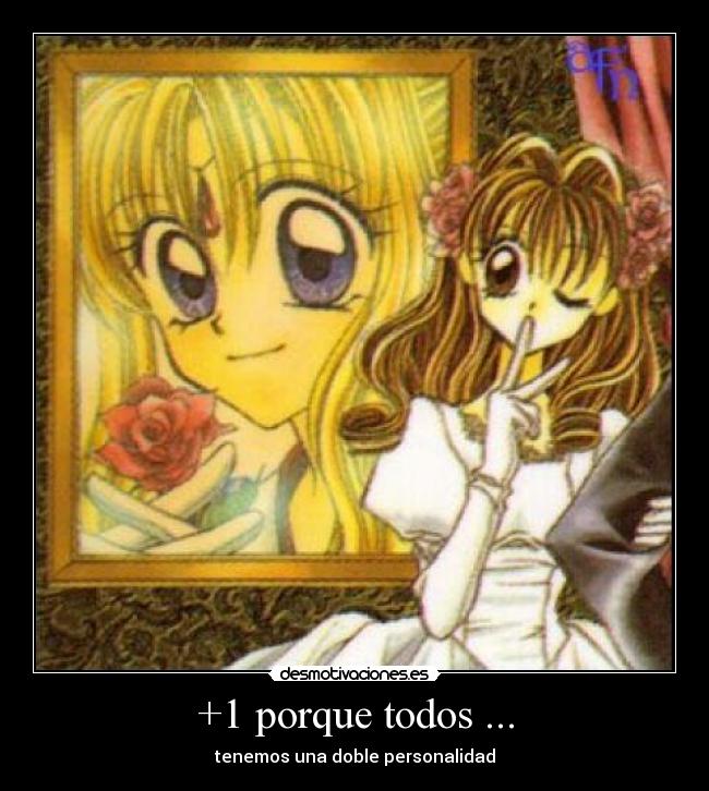 +1 porque todos ... -