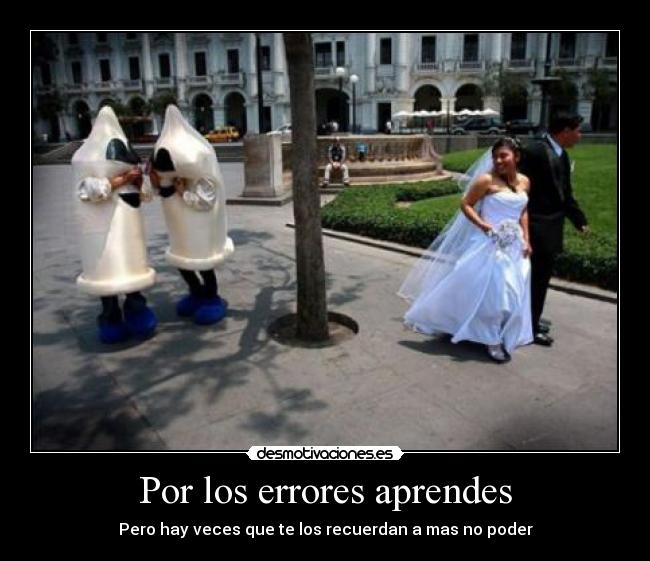 carteles errores aprender veces recordar poder condones matrimonio desmotivaciones