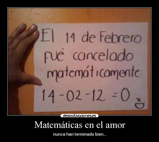 carteles amor matematicas amor dia san valentin pasion parejas mundo corazon enamorados desmotivaciones