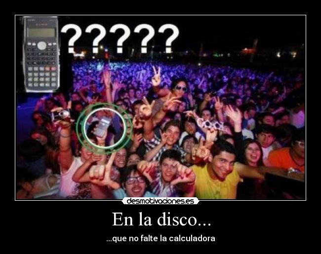 En la disco... -