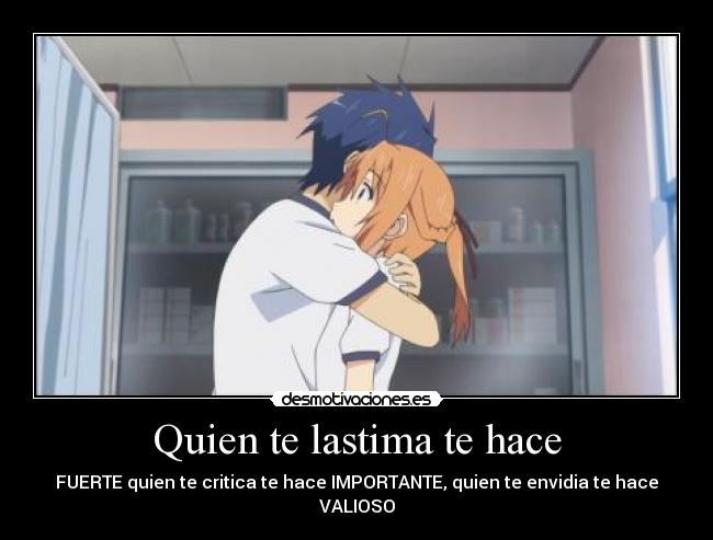 Quien te lastima te hace - 