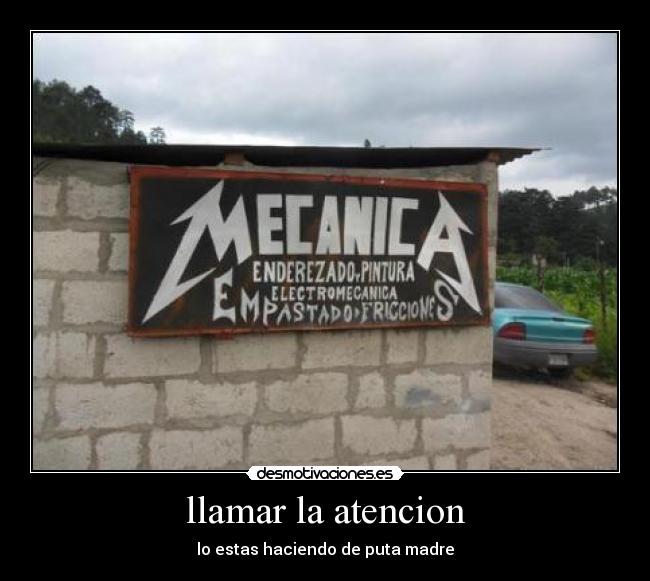 carteles mecanica metallica desmotivaciones