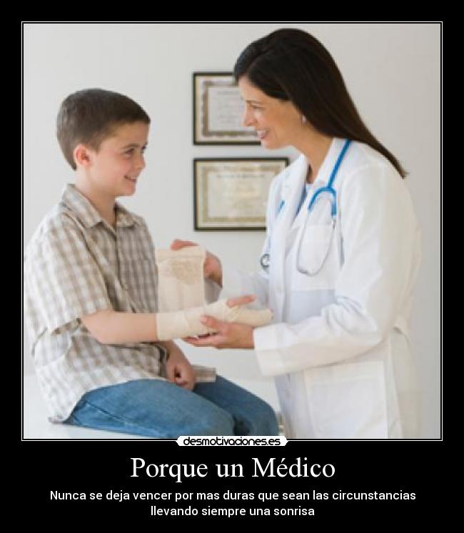 Porque un Médico -