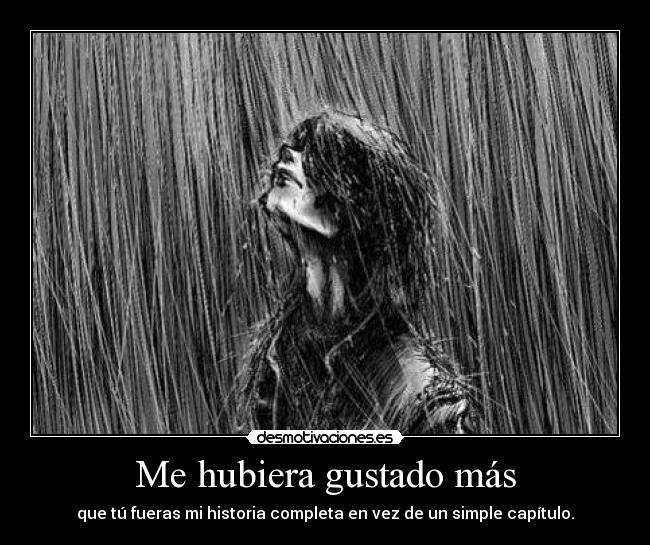 Me hubiera gustado más -