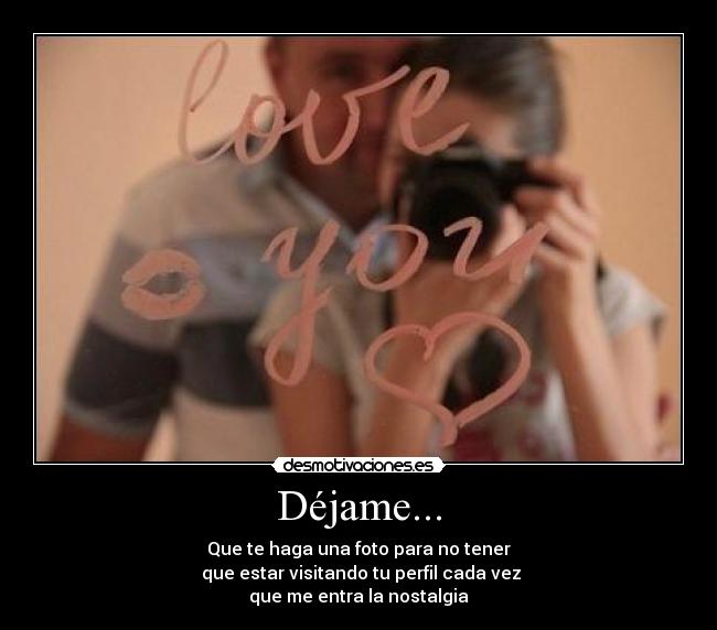Déjame... -