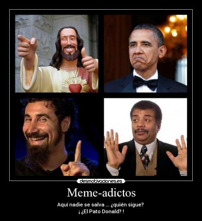 carteles meme adictos desmotivaciones