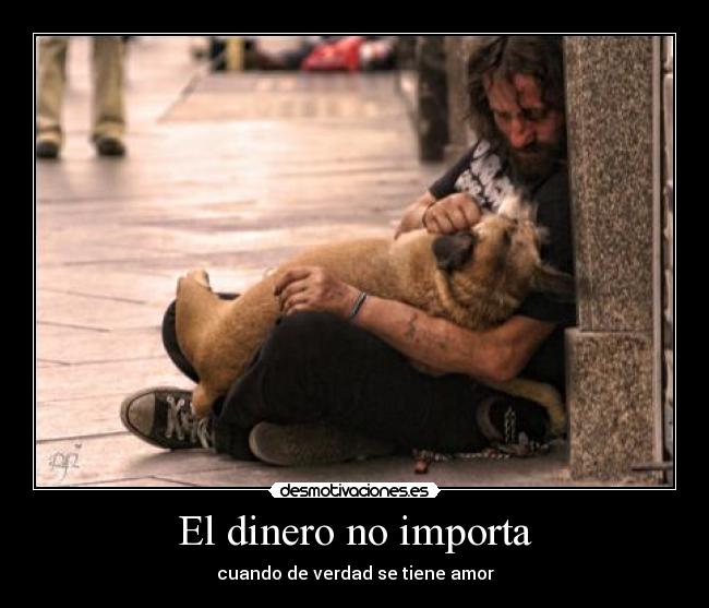 El dinero no importa - cuando de verdad se tiene amor