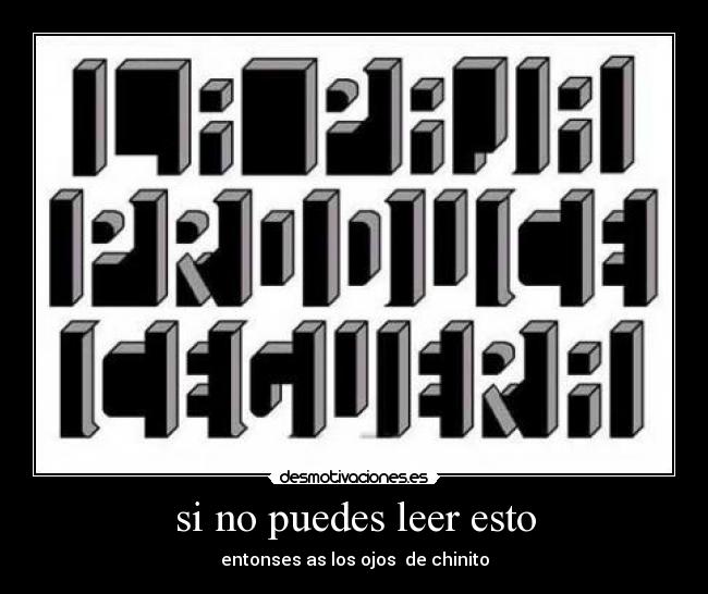 si no puedes leer esto -