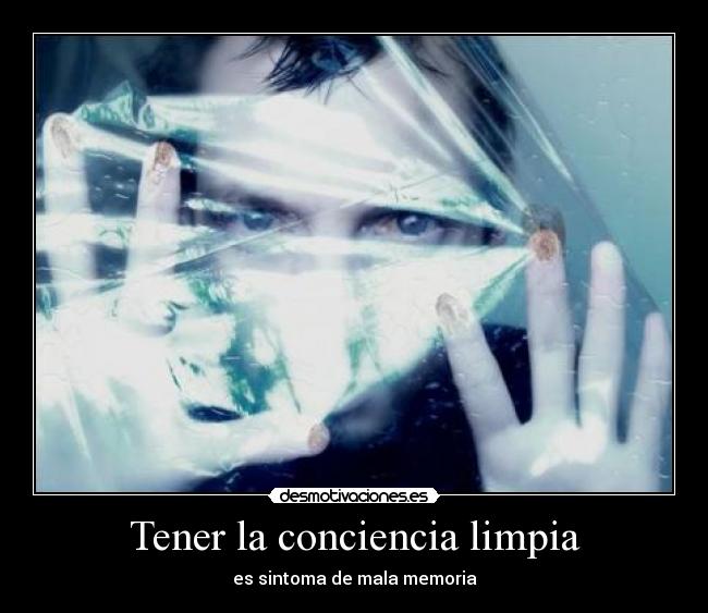 Tener la conciencia limpia - 