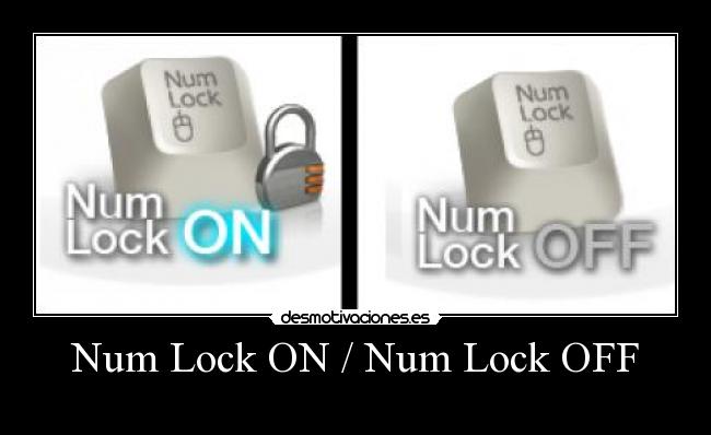 Num Lock ON / Num Lock OFF - 