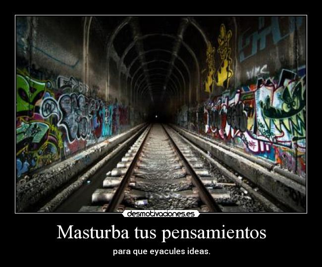 Masturba tus pensamientos -