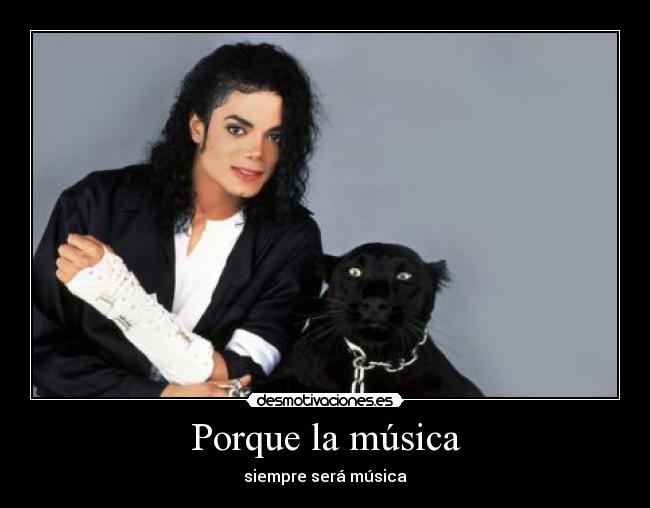 Porque la música -