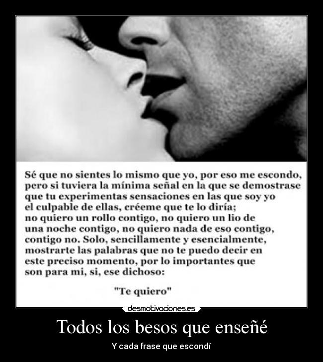 Todos los besos que enseñé - Y cada frase que escondí