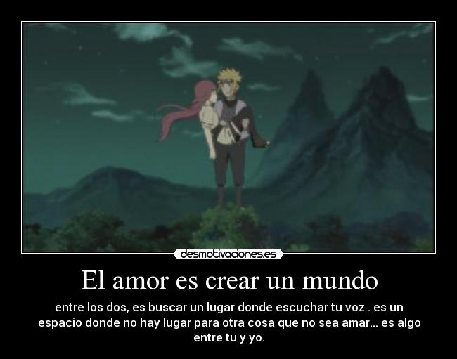 El amor es crear un mundo -