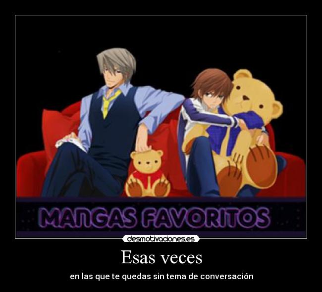 Esas veces - en las que te quedas sin tema de conversación