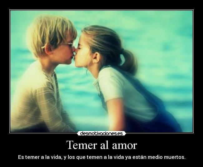 Temer al amor -