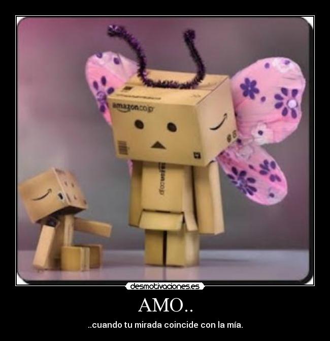 AMO.. - ..cuando tu mirada coincide con la mía.