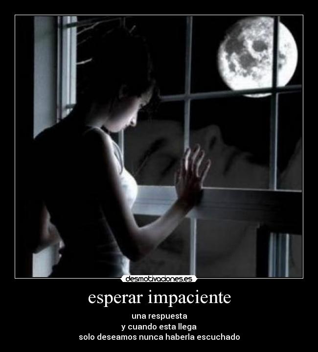 esperar impaciente - 