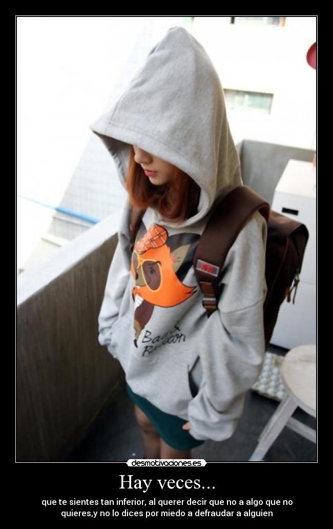 Hay veces... -
