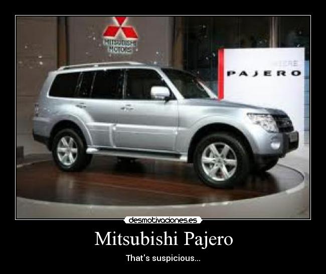 Mitsubishi Pajero - Thats suspicious...