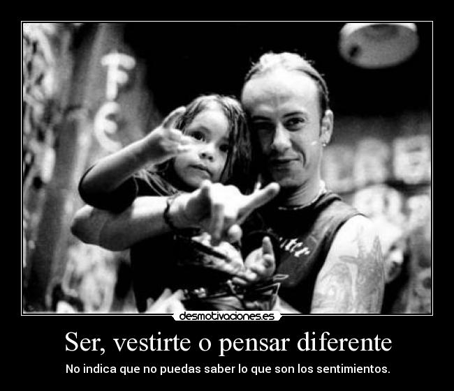 Ser, vestirte o pensar diferente -