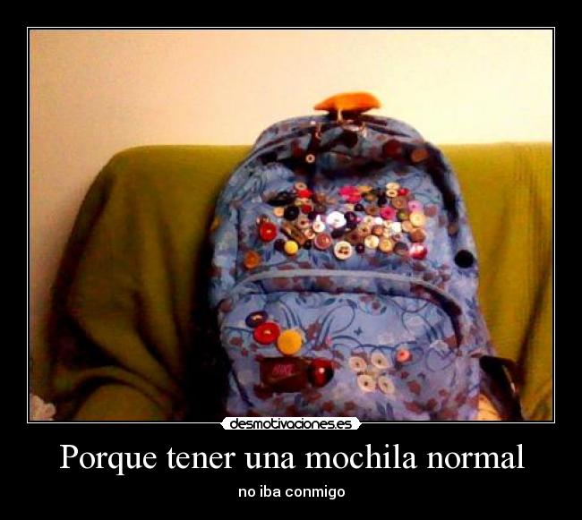 carteles mochila botones desmotivaciones