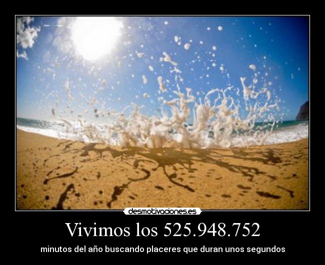 Vivimos los 525.948.752 -