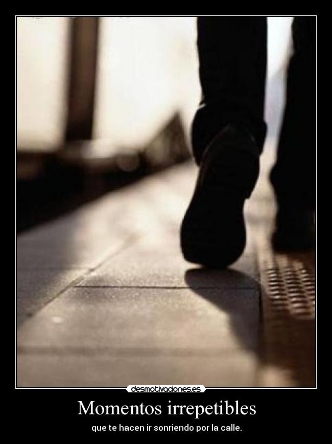 Momentos irrepetibles -