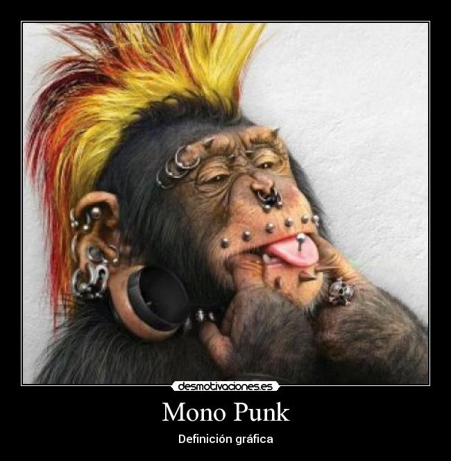 Mono Punk - Definición gráfica