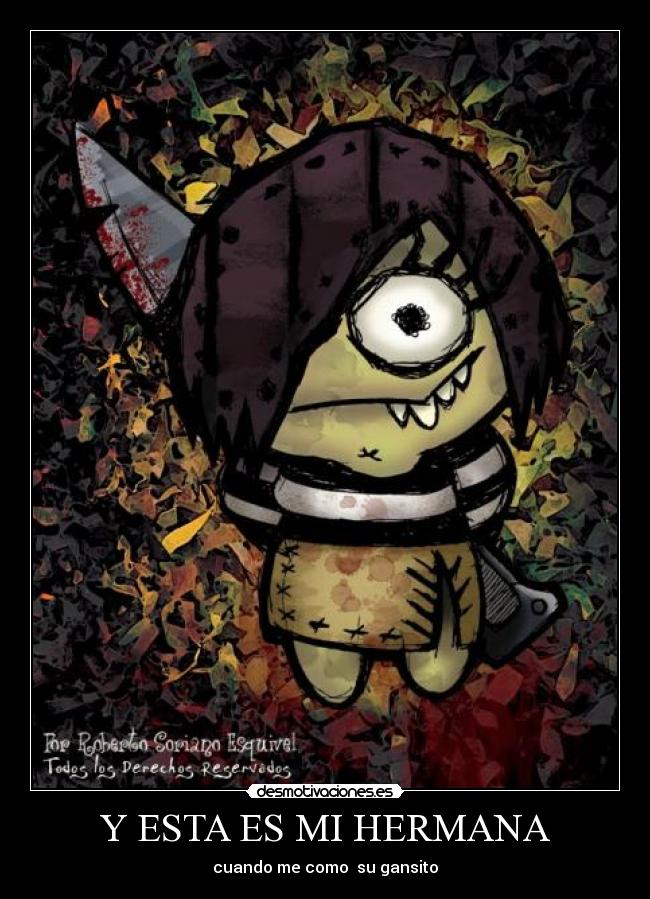Y ESTA ES MI HERMANA -