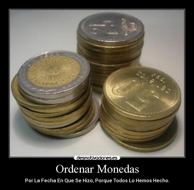 carteles ordenar monedas desmotivaciones