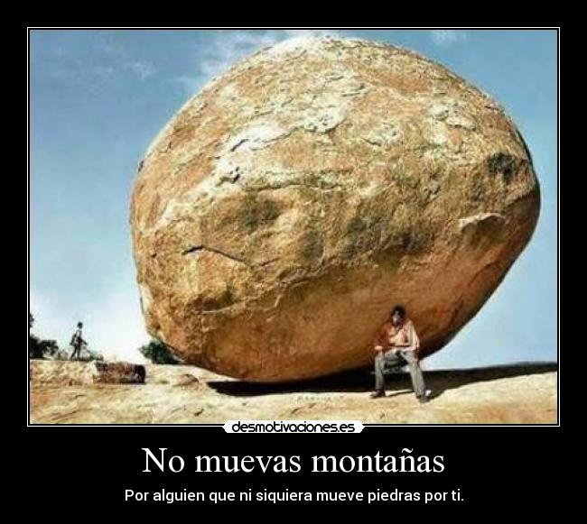 No muevas montañas - 
